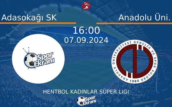 07 Eylül 2024 Adasokağı SK vs Anadolu Üni. maçı Hangi Kanalda Saat Kaçta Yayınlanacak? 07 Eylül 2024 Adasokağı SK vs Anadolu Üni. maçı Hangi Kanalda Saat Kaçta Yayınlanacak?