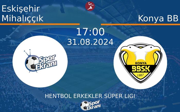 31 Ağustos 2024 Eskişehir Mihalıççık vs Konya BB maçı Hangi Kanalda Saat Kaçta Yayınlanacak?