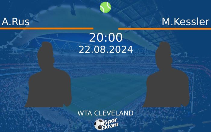 22 Ağustos 2024 A.Rus vs M.Kessler maçı Hangi Kanalda Saat Kaçta Yayınlanacak? 22 Ağustos 2024 A.Rus vs M.Kessler maçı Hangi Kanalda Saat Kaçta Yayınlanacak?