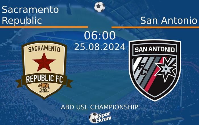 25 Ağustos 2024 Sacramento Republic vs San Antonio maçı Hangi Kanalda Saat Kaçta Yayınlanacak? 25 Ağustos 2024 Sacramento Republic vs San Antonio maçı Hangi Kanalda Saat Kaçta Yayınlanacak?