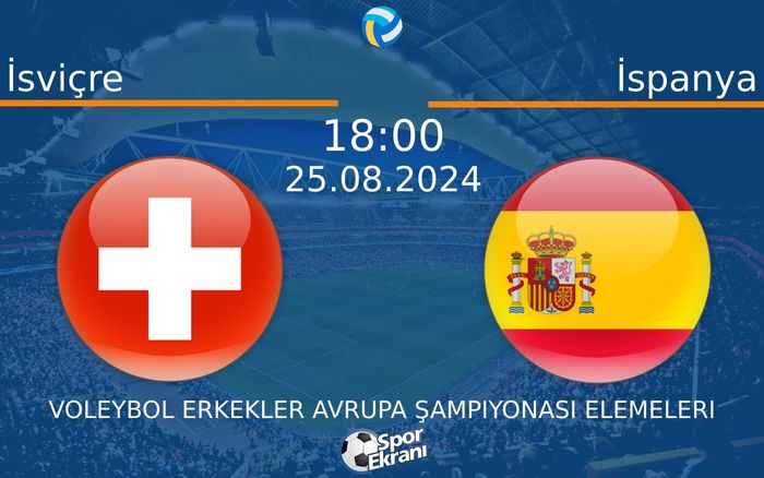 25 Ağustos 2024 İsviçre vs İspanya maçı Hangi Kanalda Saat Kaçta Yayınlanacak? 25 Ağustos 2024 İsviçre vs İspanya maçı Hangi Kanalda Saat Kaçta Yayınlanacak?