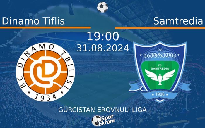 31 Ağustos 2024 Dinamo Tiflis vs Samtredia maçı Hangi Kanalda Saat Kaçta Yayınlanacak? 31 Ağustos 2024 Dinamo Tiflis vs Samtredia maçı Hangi Kanalda Saat Kaçta Yayınlanacak?
