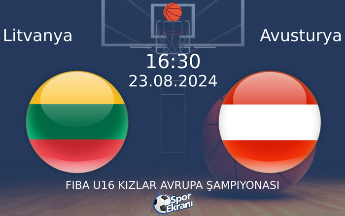 23 Ağustos 2024 Litvanya vs Avusturya maçı Hangi Kanalda Saat Kaçta Yayınlanacak? 23 Ağustos 2024 Litvanya vs Avusturya maçı Hangi Kanalda Saat Kaçta Yayınlanacak?