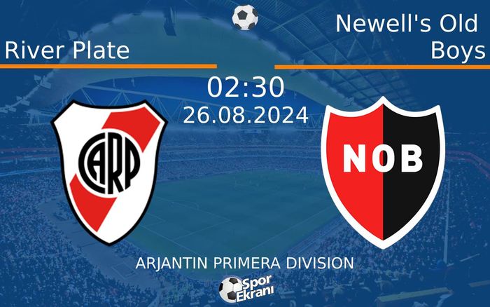 26 Ağustos 2024 River Plate vs Newell's Old Boys maçı Hangi Kanalda Saat Kaçta Yayınlanacak? 26 Ağustos 2024 River Plate vs Newell's Old Boys maçı Hangi Kanalda Saat Kaçta Yayınlanacak?
