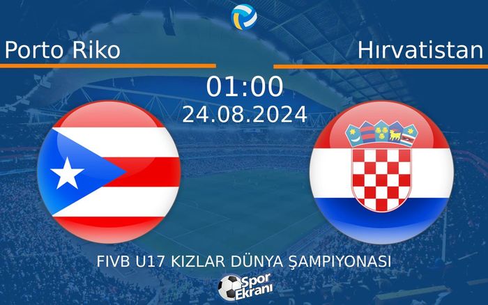 24 Ağustos 2024 Porto Riko vs Hırvatistan maçı Hangi Kanalda Saat Kaçta Yayınlanacak? 24 Ağustos 2024 Porto Riko vs Hırvatistan maçı Hangi Kanalda Saat Kaçta Yayınlanacak?
