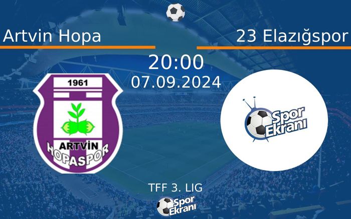 07 Eylül 2024 Artvin Hopa vs 23 Elazığspor maçı Hangi Kanalda Saat Kaçta Yayınlanacak? 07 Eylül 2024 Artvin Hopa vs 23 Elazığspor maçı Hangi Kanalda Saat Kaçta Yayınlanacak?