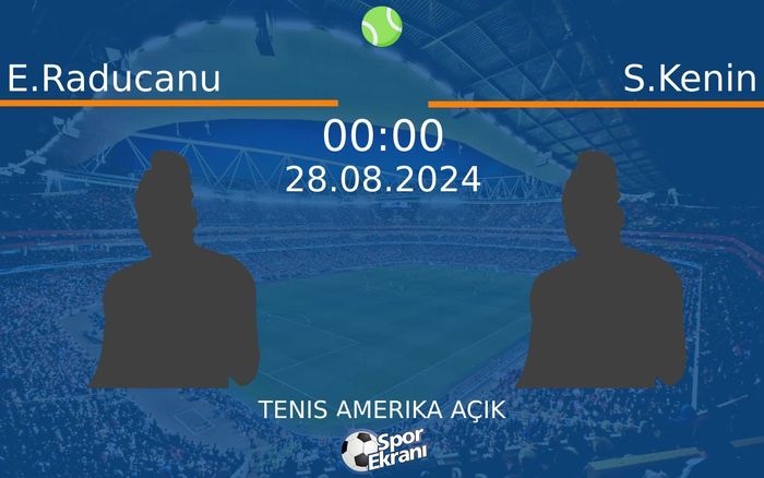 28 Ağustos 2024 E.Raducanu vs S.Kenin maçı Hangi Kanalda Saat Kaçta Yayınlanacak? 28 Ağustos 2024 E.Raducanu vs S.Kenin maçı Hangi Kanalda Saat Kaçta Yayınlanacak?