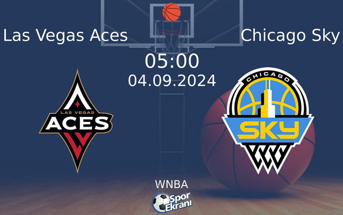 04 Eylül 2024 Las Vegas Aces vs Chicago Sky maçı Hangi Kanalda Saat Kaçta Yayınlanacak? 04 Eylül 2024 Las Vegas Aces vs Chicago Sky maçı Hangi Kanalda Saat Kaçta Yayınlanacak?