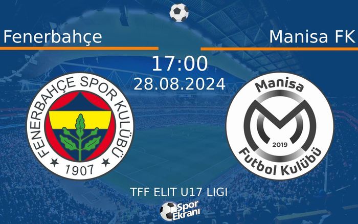 28 Ağustos 2024 Fenerbahçe vs Manisa FK maçı Hangi Kanalda Saat Kaçta Yayınlanacak? 28 Ağustos 2024 Fenerbahçe vs Manisa FK maçı Hangi Kanalda Saat Kaçta Yayınlanacak?
