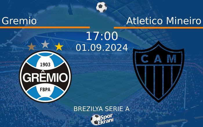 01 Eylül 2024 Gremio vs Atletico Mineiro maçı Hangi Kanalda Saat Kaçta Yayınlanacak? 01 Eylül 2024 Gremio vs Atletico Mineiro maçı Hangi Kanalda Saat Kaçta Yayınlanacak?