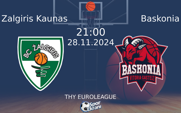 28 Kasım 2024 Zalgiris Kaunas vs Baskonia maçı Hangi Kanalda Saat Kaçta Yayınlanacak? 28 Kasım 2024 Zalgiris Kaunas vs Baskonia maçı Hangi Kanalda Saat Kaçta Yayınlanacak?