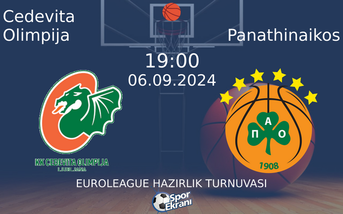 06 Eylül 2024 Cedevita Olimpija vs Panathinaikos maçı Hangi Kanalda Saat Kaçta Yayınlanacak? 06 Eylül 2024 Cedevita Olimpija vs Panathinaikos maçı Hangi Kanalda Saat Kaçta Yayınlanacak?