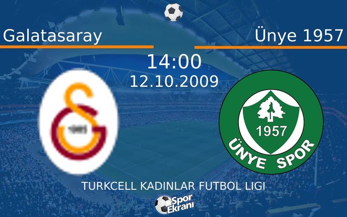 12 Ekim 2009 Galatasaray vs Ünye 1957 maçı Hangi Kanalda Saat Kaçta Yayınlanacak? 12 Ekim 2009 Galatasaray vs Ünye 1957 maçı Hangi Kanalda Saat Kaçta Yayınlanacak?