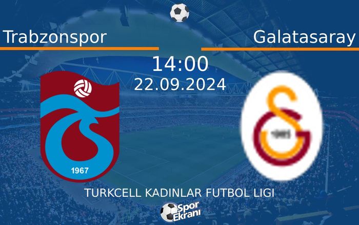 22 Eylül 2024 Trabzonspor vs Galatasaray maçı Hangi Kanalda Saat Kaçta Yayınlanacak? 22 Eylül 2024 Trabzonspor vs Galatasaray maçı Hangi Kanalda Saat Kaçta Yayınlanacak?