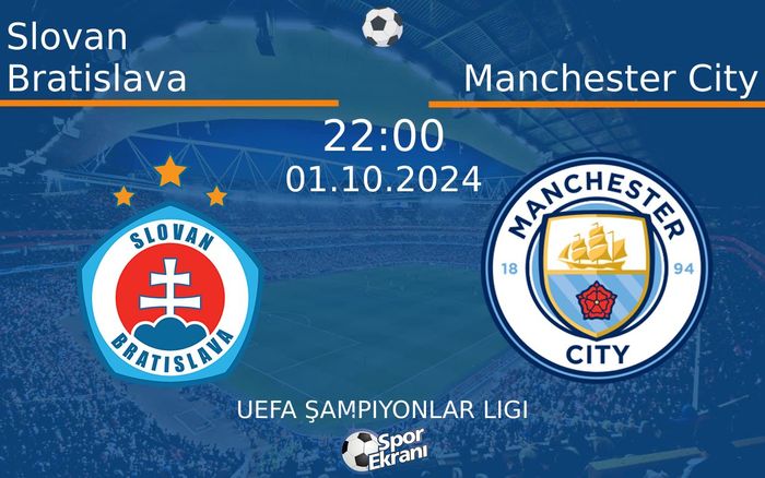 01 Ekim 2024 Slovan Bratislava vs Manchester City maçı Hangi Kanalda Saat Kaçta Yayınlanacak? 01 Ekim 2024 Slovan Bratislava vs Manchester City maçı Hangi Kanalda Saat Kaçta Yayınlanacak?