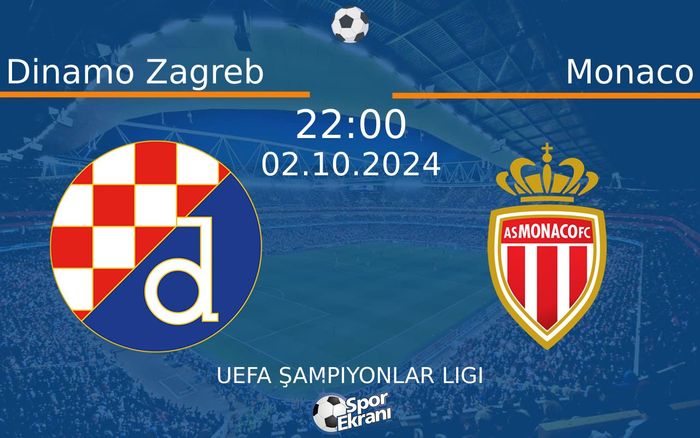 02 Ekim 2024 Dinamo Zagreb vs Monaco maçı Hangi Kanalda Saat Kaçta Yayınlanacak?