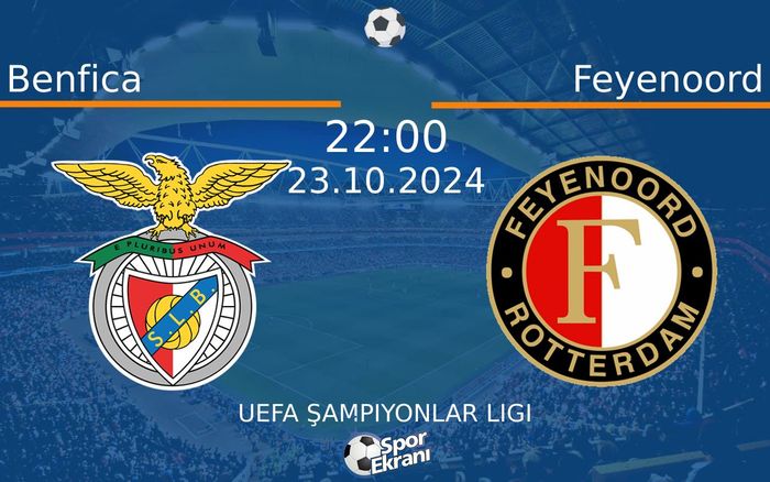 23 Ekim 2024 Benfica vs Feyenoord maçı Hangi Kanalda Saat Kaçta Yayınlanacak? 23 Ekim 2024 Benfica vs Feyenoord maçı Hangi Kanalda Saat Kaçta Yayınlanacak?