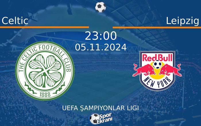 05 Kasım 2024 Celtic vs Leipzig maçı Hangi Kanalda Saat Kaçta Yayınlanacak? 05 Kasım 2024 Celtic vs Leipzig maçı Hangi Kanalda Saat Kaçta Yayınlanacak?