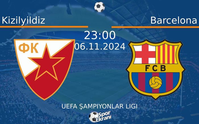 06 Kasım 2024 Kizilyildiz vs Barcelona maçı Hangi Kanalda Saat Kaçta Yayınlanacak? 06 Kasım 2024 Kizilyildiz vs Barcelona maçı Hangi Kanalda Saat Kaçta Yayınlanacak?
