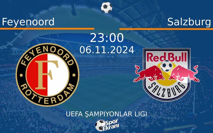 06 Kasım 2024 Feyenoord vs Salzburg maçı Hangi Kanalda Saat Kaçta Yayınlanacak? 06 Kasım 2024 Feyenoord vs Salzburg maçı Hangi Kanalda Saat Kaçta Yayınlanacak?
