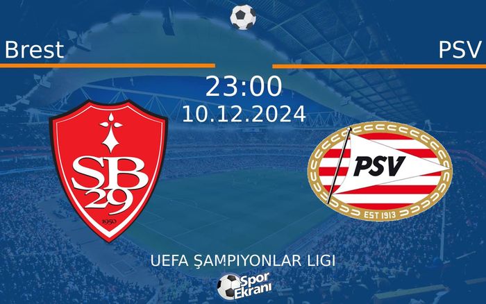 10 Aralık 2024 Brest vs PSV maçı Hangi Kanalda Saat Kaçta Yayınlanacak? 10 Aralık 2024 Brest vs PSV maçı Hangi Kanalda Saat Kaçta Yayınlanacak?