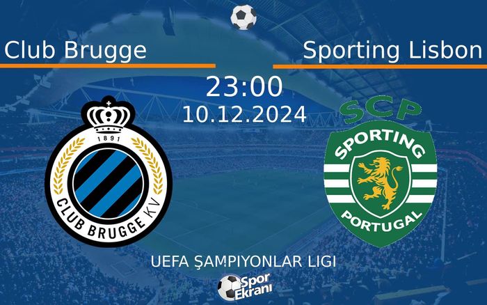10 Aralık 2024 Club Brugge vs Sporting Lisbon maçı Hangi Kanalda Saat Kaçta Yayınlanacak? 10 Aralık 2024 Club Brugge vs Sporting Lisbon maçı Hangi Kanalda Saat Kaçta Yayınlanacak?