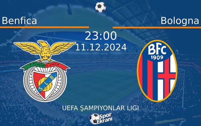 11 Aralık 2024 Benfica vs Bologna maçı Hangi Kanalda Saat Kaçta Yayınlanacak? 11 Aralık 2024 Benfica vs Bologna maçı Hangi Kanalda Saat Kaçta Yayınlanacak?