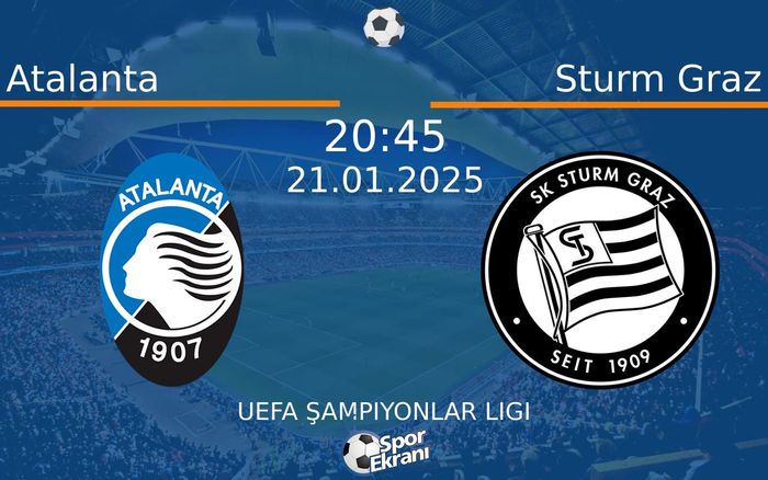 21 Ocak 2025 Atalanta vs Sturm Graz maçı Hangi Kanalda Saat Kaçta Yayınlanacak? 21 Ocak 2025 Atalanta vs Sturm Graz maçı Hangi Kanalda Saat Kaçta Yayınlanacak?