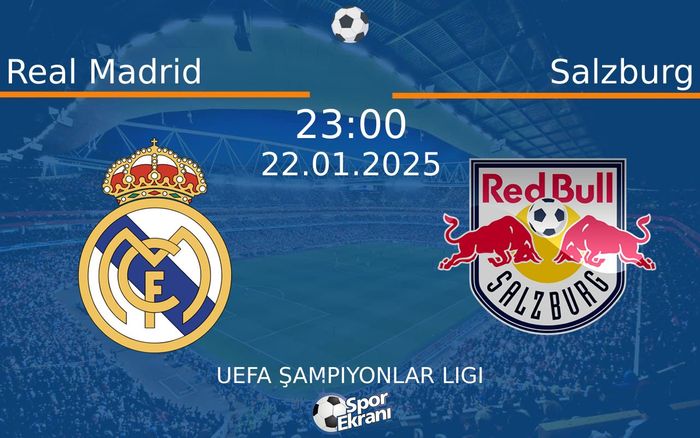 22 Ocak 2025 Real Madrid vs Salzburg maçı Hangi Kanalda Saat Kaçta Yayınlanacak? 22 Ocak 2025 Real Madrid vs Salzburg maçı Hangi Kanalda Saat Kaçta Yayınlanacak?