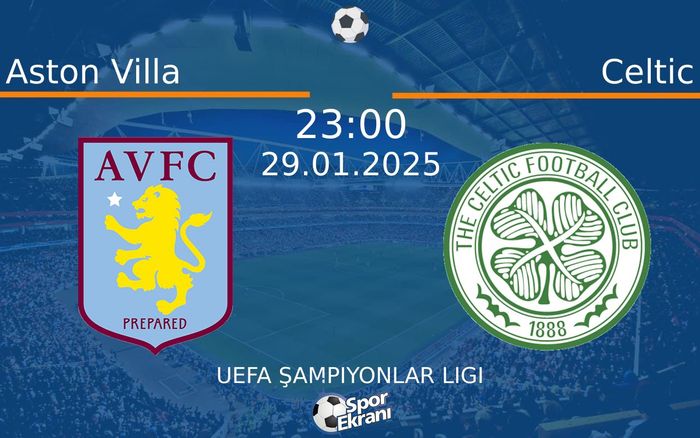 29 Ocak 2025 Aston Villa vs Celtic maçı Hangi Kanalda Saat Kaçta Yayınlanacak? 29 Ocak 2025 Aston Villa vs Celtic maçı Hangi Kanalda Saat Kaçta Yayınlanacak?