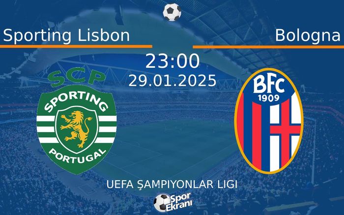 29 Ocak 2025 Sporting Lisbon vs Bologna maçı Hangi Kanalda Saat Kaçta Yayınlanacak? 29 Ocak 2025 Sporting Lisbon vs Bologna maçı Hangi Kanalda Saat Kaçta Yayınlanacak?