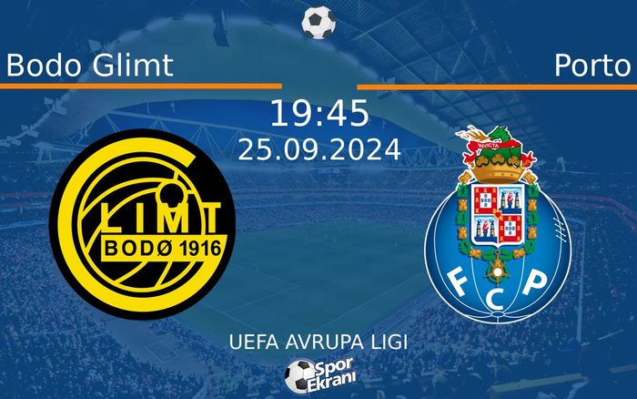 25 Eylül 2024 Bodo Glimt vs Porto maçı Hangi Kanalda Saat Kaçta Yayınlanacak? 25 Eylül 2024 Bodo Glimt vs Porto maçı Hangi Kanalda Saat Kaçta Yayınlanacak?