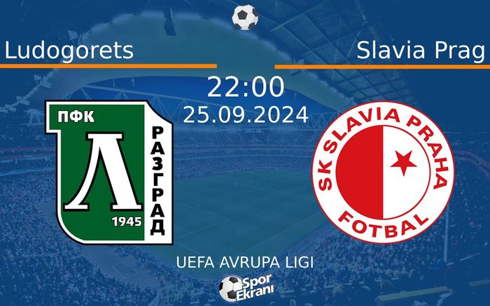 25 Eylül 2024 Ludogorets vs Slavia Prag maçı Hangi Kanalda Saat Kaçta Yayınlanacak? 25 Eylül 2024 Ludogorets vs Slavia Prag maçı Hangi Kanalda Saat Kaçta Yayınlanacak?