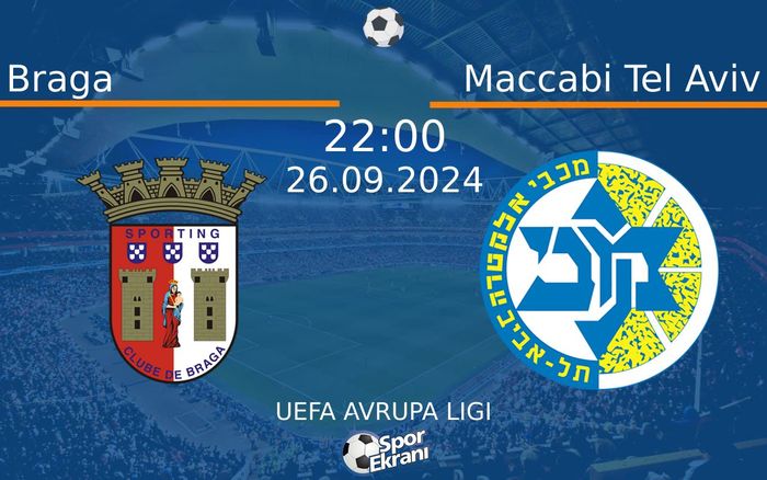 26 Eylül 2024 Braga vs Maccabi Tel Aviv maçı Hangi Kanalda Saat Kaçta Yayınlanacak? 26 Eylül 2024 Braga vs Maccabi Tel Aviv maçı Hangi Kanalda Saat Kaçta Yayınlanacak?