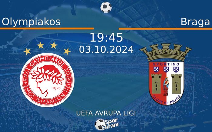 03 Ekim 2024 Olympiakos vs Braga maçı Hangi Kanalda Saat Kaçta Yayınlanacak? 03 Ekim 2024 Olympiakos vs Braga maçı Hangi Kanalda Saat Kaçta Yayınlanacak?