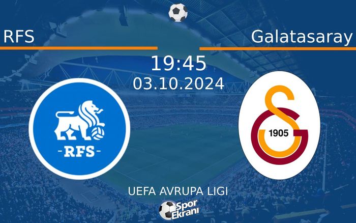 03 Ekim 2024 RFS vs Galatasaray maçı Hangi Kanalda Saat Kaçta Yayınlanacak? 03 Ekim 2024 RFS vs Galatasaray maçı Hangi Kanalda Saat Kaçta Yayınlanacak?