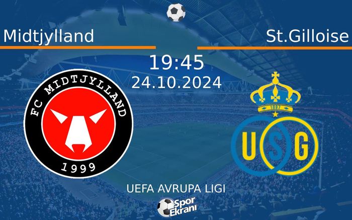 24 Ekim 2024 Midtjylland vs St.Gilloise maçı Hangi Kanalda Saat Kaçta Yayınlanacak? 24 Ekim 2024 Midtjylland vs St.Gilloise maçı Hangi Kanalda Saat Kaçta Yayınlanacak?
