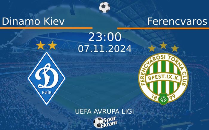 07 Kasım 2024 Dinamo Kiev vs Ferencvaros maçı Hangi Kanalda Saat Kaçta Yayınlanacak? 07 Kasım 2024 Dinamo Kiev vs Ferencvaros maçı Hangi Kanalda Saat Kaçta Yayınlanacak?