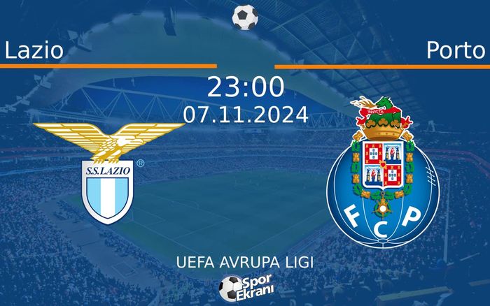 07 Kasım 2024 Lazio vs Porto maçı Hangi Kanalda Saat Kaçta Yayınlanacak? 07 Kasım 2024 Lazio vs Porto maçı Hangi Kanalda Saat Kaçta Yayınlanacak?