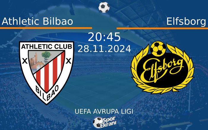 28 Kasım 2024 Athletic Bilbao vs Elfsborg maçı Hangi Kanalda Saat Kaçta Yayınlanacak? 28 Kasım 2024 Athletic Bilbao vs Elfsborg maçı Hangi Kanalda Saat Kaçta Yayınlanacak?