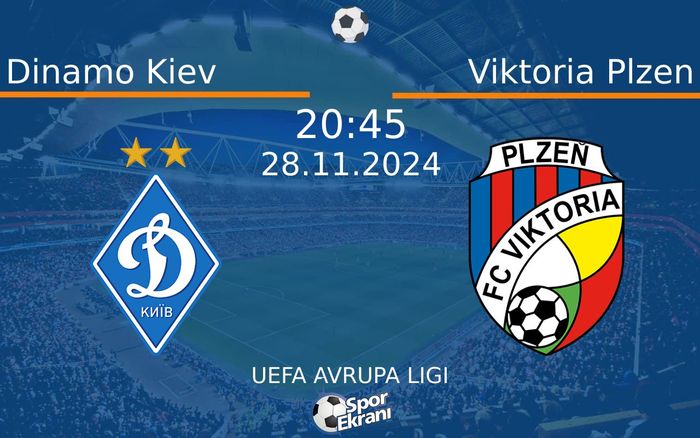 28 Kasım 2024 Dinamo Kiev vs Viktoria Plzen maçı Hangi Kanalda Saat Kaçta Yayınlanacak? 28 Kasım 2024 Dinamo Kiev vs Viktoria Plzen maçı Hangi Kanalda Saat Kaçta Yayınlanacak?