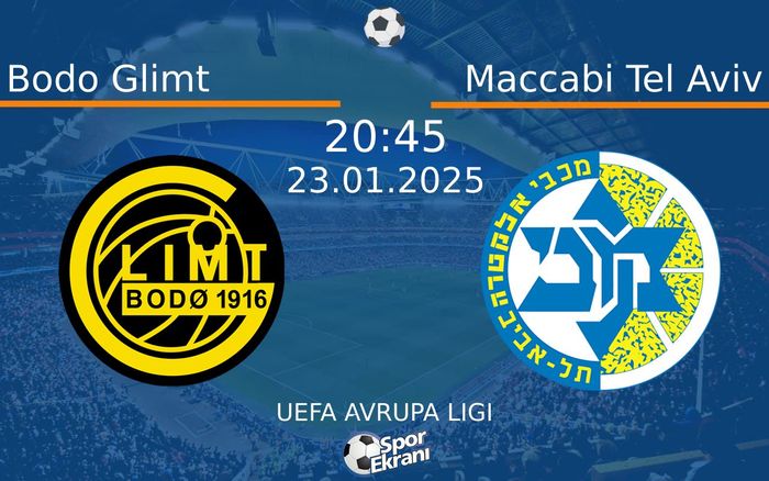 23 Ocak 2025 Bodo Glimt vs Maccabi Tel Aviv maçı Hangi Kanalda Saat Kaçta Yayınlanacak? 23 Ocak 2025 Bodo Glimt vs Maccabi Tel Aviv maçı Hangi Kanalda Saat Kaçta Yayınlanacak?