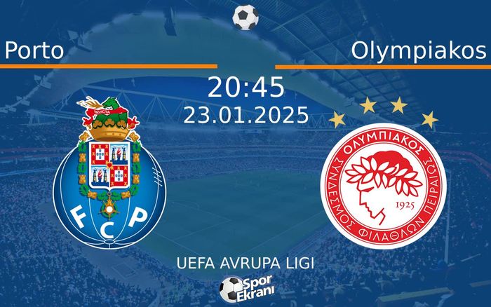 23 Ocak 2025 Porto vs Olympiakos maçı Hangi Kanalda Saat Kaçta Yayınlanacak? 23 Ocak 2025 Porto vs Olympiakos maçı Hangi Kanalda Saat Kaçta Yayınlanacak?