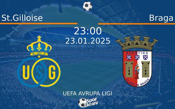 23 Ocak 2025 St.Gilloise vs Braga maçı Hangi Kanalda Saat Kaçta Yayınlanacak? 23 Ocak 2025 St.Gilloise vs Braga maçı Hangi Kanalda Saat Kaçta Yayınlanacak?