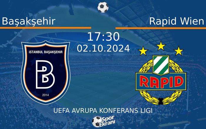02 Ekim 2024 Başakşehir vs Rapid Wien maçı Hangi Kanalda Saat Kaçta Yayınlanacak? 02 Ekim 2024 Başakşehir vs Rapid Wien maçı Hangi Kanalda Saat Kaçta Yayınlanacak?