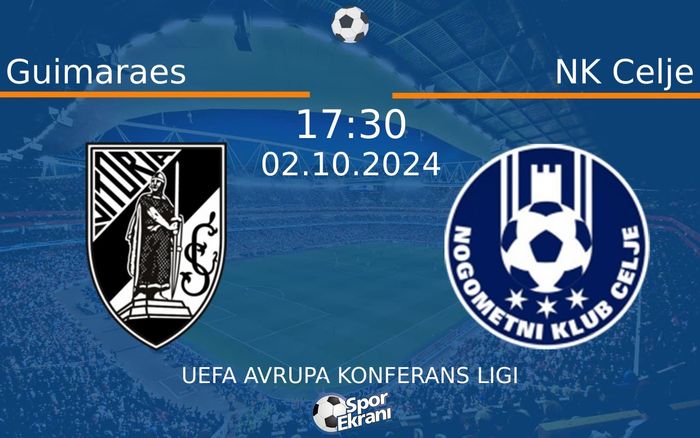 02 Ekim 2024 Guimaraes vs NK Celje maçı Hangi Kanalda Saat Kaçta Yayınlanacak? 02 Ekim 2024 Guimaraes vs NK Celje maçı Hangi Kanalda Saat Kaçta Yayınlanacak?