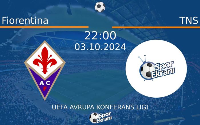 03 Ekim 2024 Fiorentina vs TNS maçı Hangi Kanalda Saat Kaçta Yayınlanacak? 03 Ekim 2024 Fiorentina vs TNS maçı Hangi Kanalda Saat Kaçta Yayınlanacak?