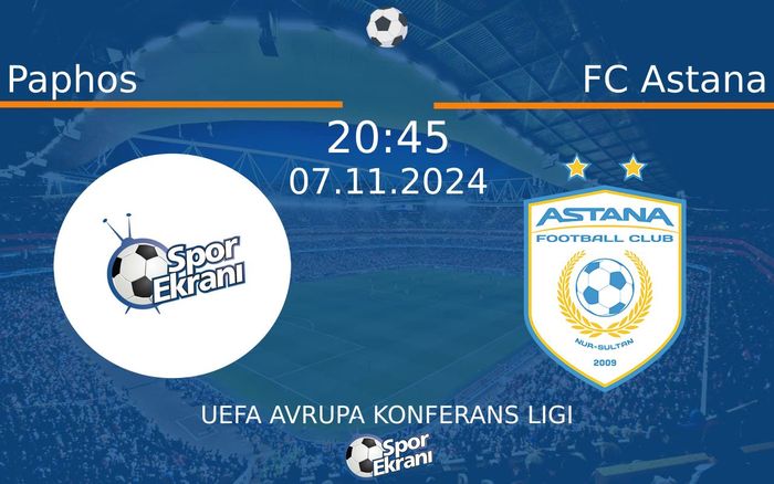 07 Kasım 2024 Paphos vs FC Astana maçı Hangi Kanalda Saat Kaçta Yayınlanacak? 07 Kasım 2024 Paphos vs FC Astana maçı Hangi Kanalda Saat Kaçta Yayınlanacak?