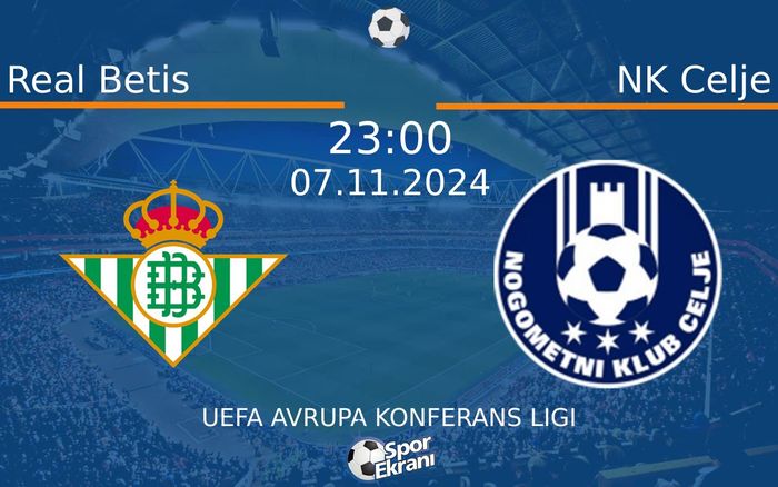 07 Kasım 2024 Real Betis vs NK Celje maçı Hangi Kanalda Saat Kaçta Yayınlanacak? 07 Kasım 2024 Real Betis vs NK Celje maçı Hangi Kanalda Saat Kaçta Yayınlanacak?