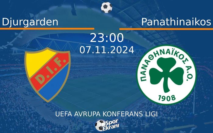 07 Kasım 2024 Djurgarden vs Panathinaikos maçı Hangi Kanalda Saat Kaçta Yayınlanacak? 07 Kasım 2024 Djurgarden vs Panathinaikos maçı Hangi Kanalda Saat Kaçta Yayınlanacak?